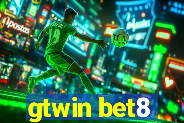 gtwin bet8